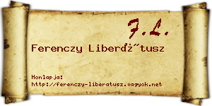 Ferenczy Liberátusz névjegykártya
